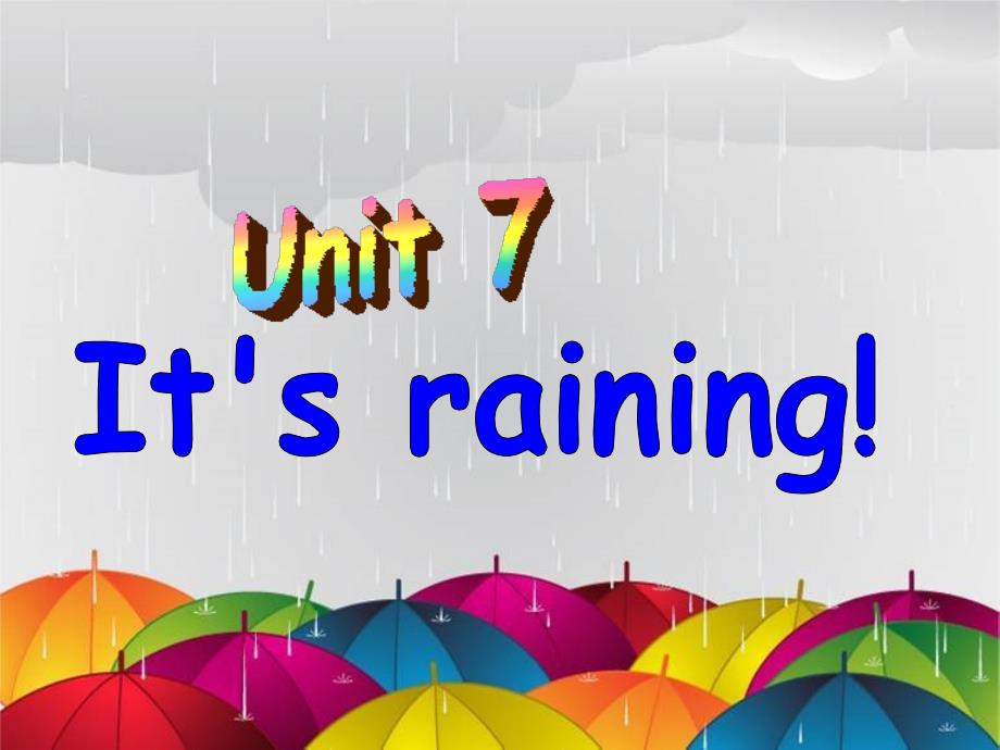 2017秋七年级英语下册课件：unit 7 it''s raining!第二课时课件_第1页