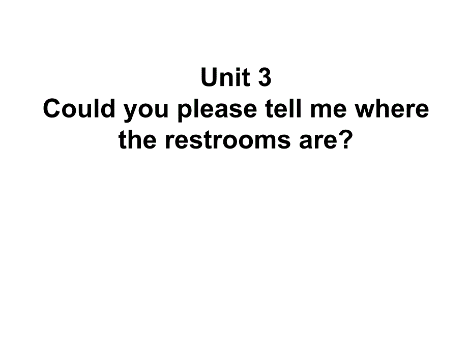 人教新目标九年级全册英语课件：unit 3 could you please tell me where the restrooms are5_第1页