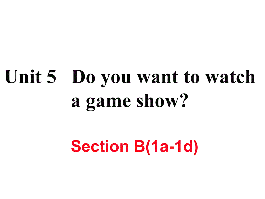 2017-2018学年八年级英语上册人教版（娄底专用）习题课件：u5 b(1a-1d)_第1页