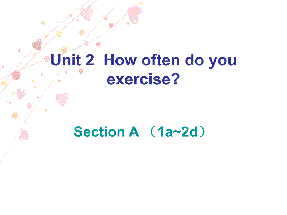 2017年秋人教版八年级英语上册（课件）：unit 2  section a （1a~2d） 课后作业_第1页