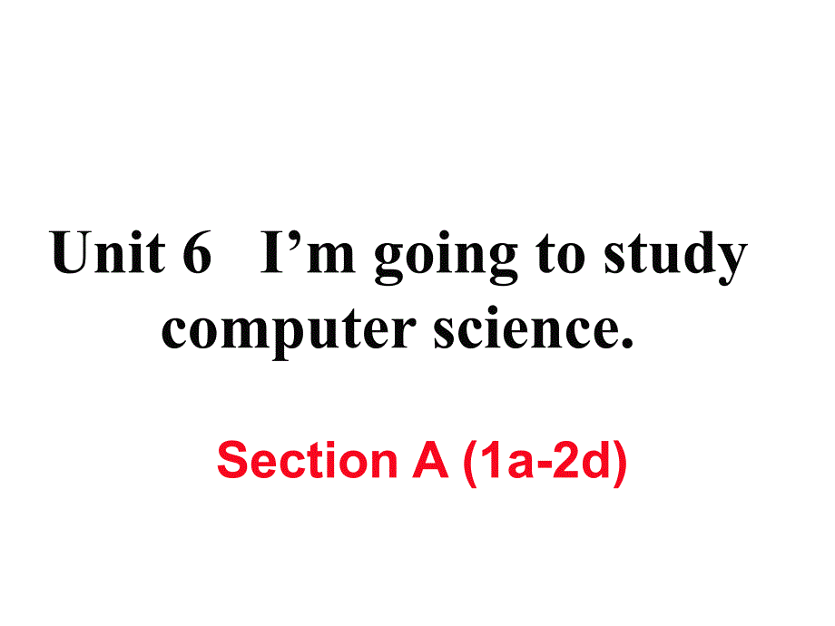 2017-2018学年八年级英语上册人教版（娄底专用）习题课件：u6 a(1a-2d)_第1页