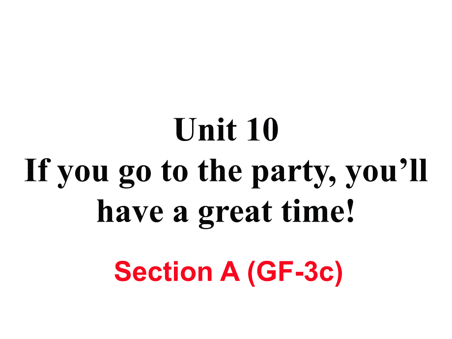 2017-2018学年八年级英语上册人教版（河南专用）习题课件：u10 a (gf-3c)_第1页