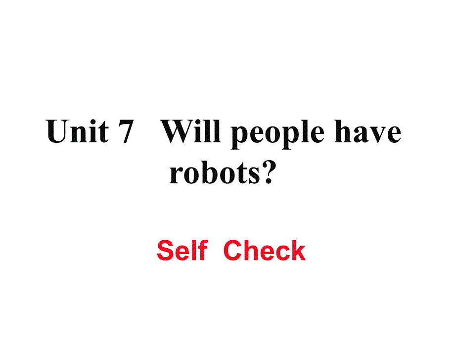 2017-2018学年八年级英语上册人教版（河南专用）习题课件：u7 self check_第1页