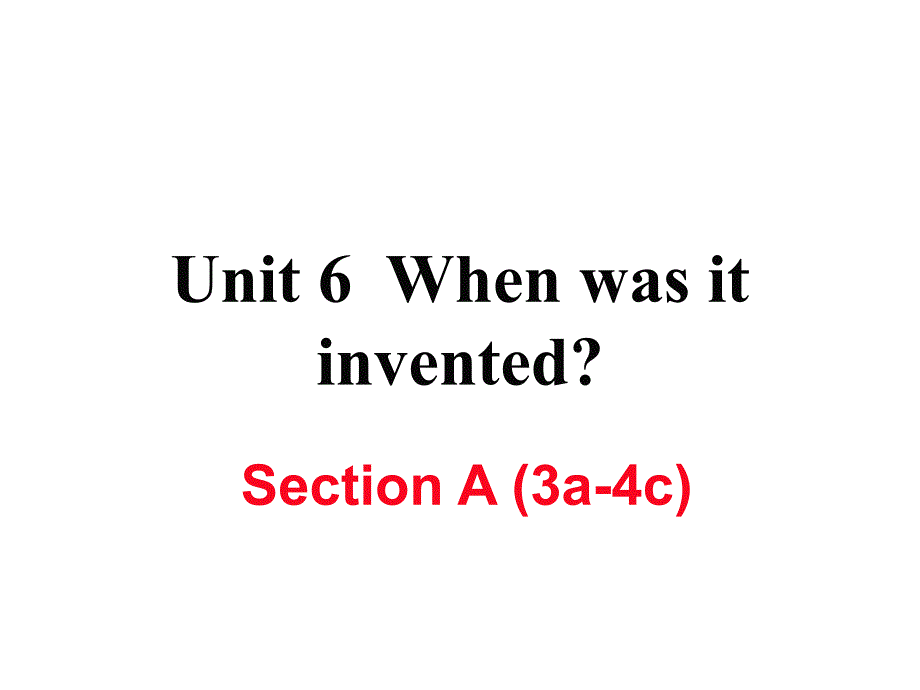 2017秋人教版英语九年级上册（黄冈专用）习题讲评课件：unit 6 section a (3a-4c)_第1页