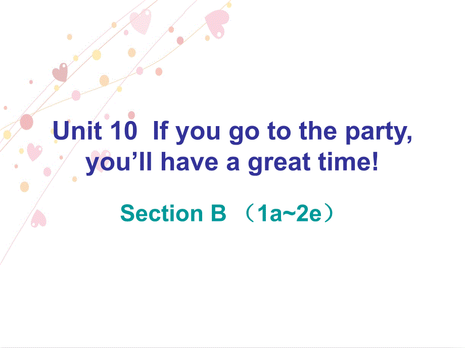 2017年秋人教版八年级英语上册（课件）：unit 10  section b （1a~2e）_第1页