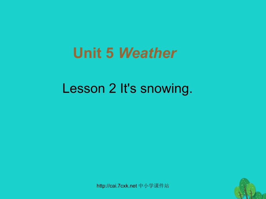 四年级英语上册unit5lesson2it’ssnowing课件3鲁科版_第3页