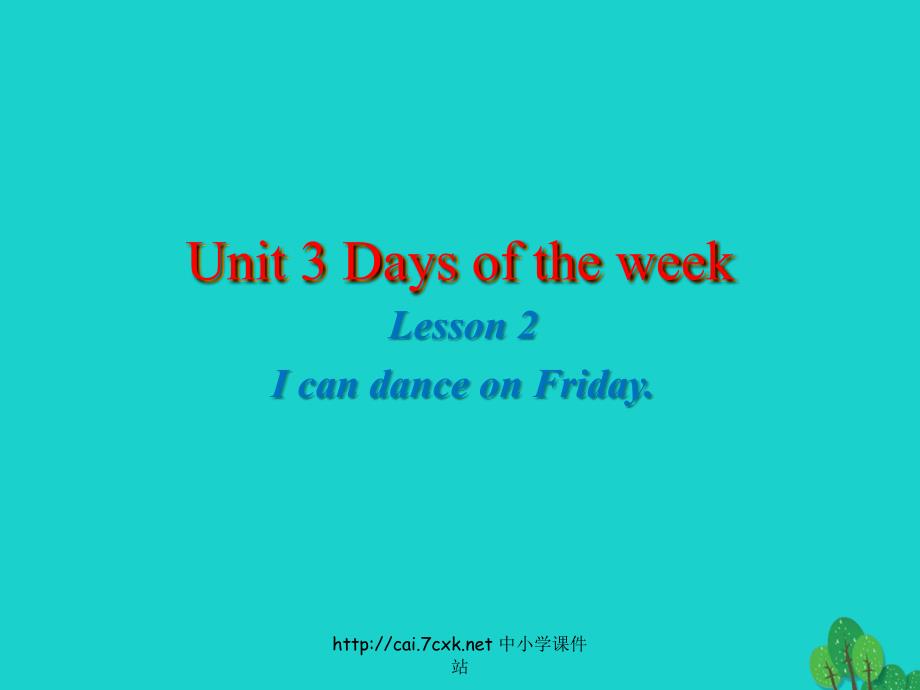 四年级英语上册 unit 3 lesson 2 i can dance on friday课件3 鲁科版_第1页