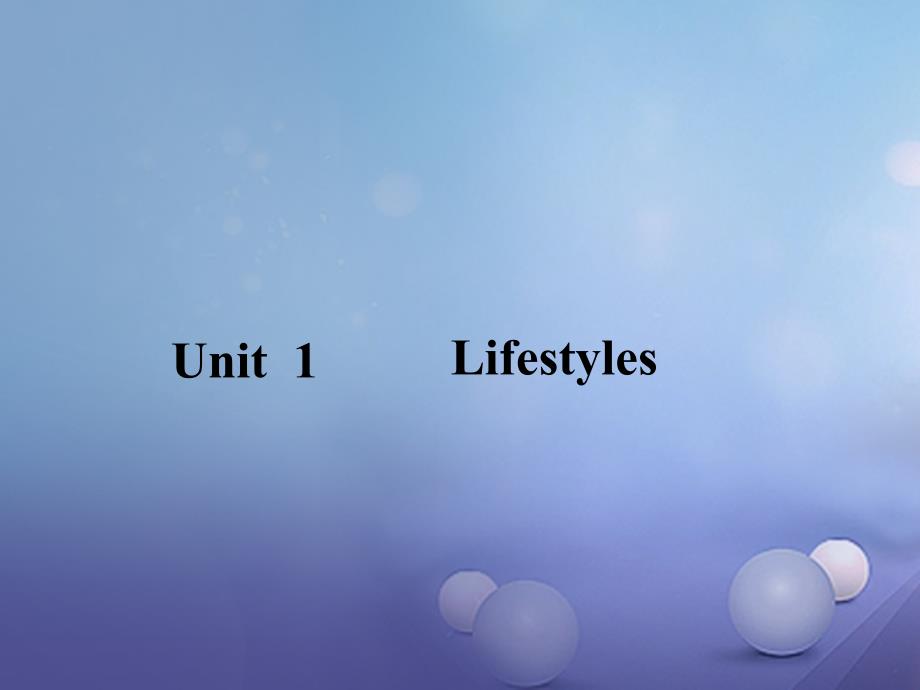 高中英语 unit 1 lifestyles单元话题阅读课件 北师大版必修_第1页