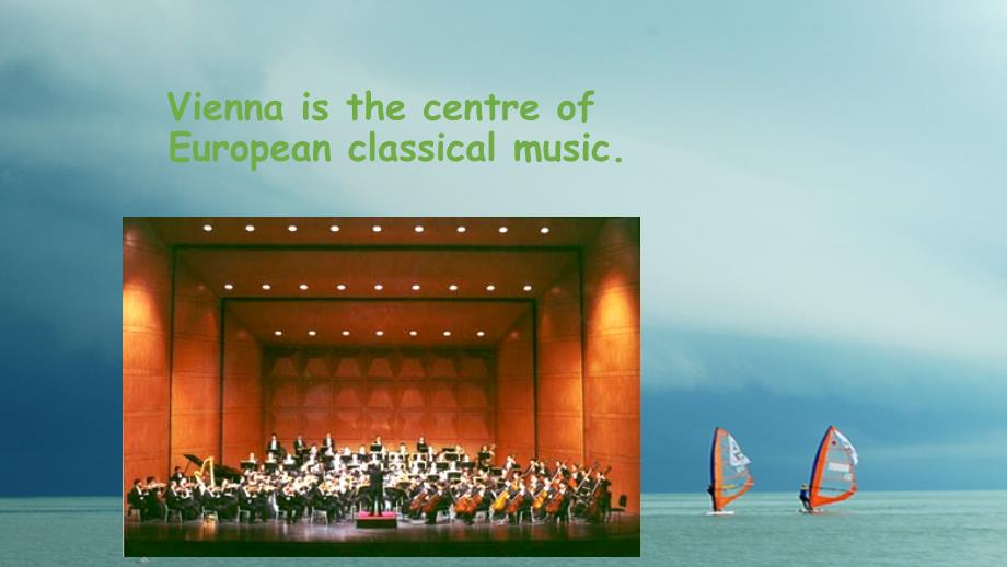 七年级英语下册 module 12 western music unit 2 vienna is the centre of european classical music教学课件 （新版）外研版_第2页