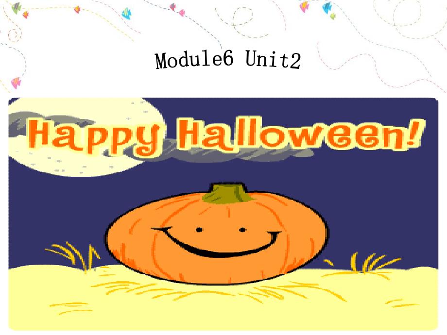 2014秋外研版（三起）四上module+6《unit+2+happy+halloween》ppt课件1_第3页