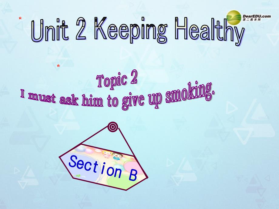 福建省宁化城东中学八年级英语上册 unit 2 keeping healthy topic 2 section b课件 仁爱版_第1页