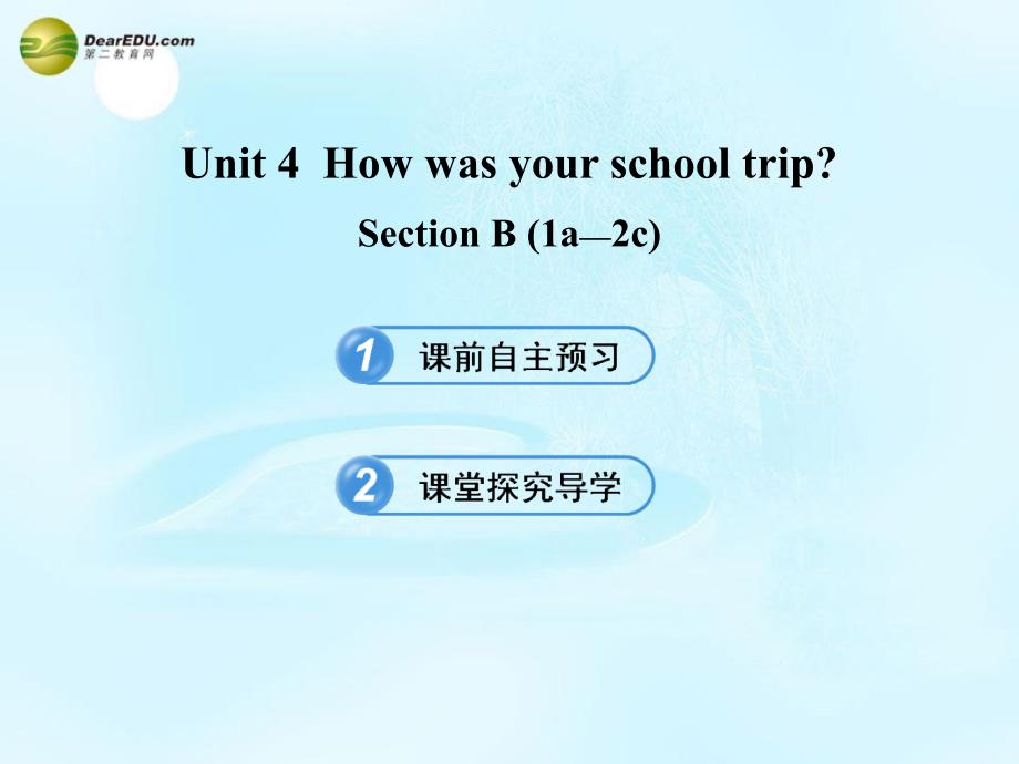 七年级英语下册 unit 4 how was your school trip section b(1a-2c)课件 鲁教版_第1页