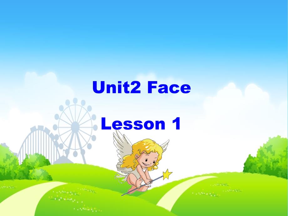 2017一年级英语上册 unit 2 face（第1课时）课件 人教新起点_第1页