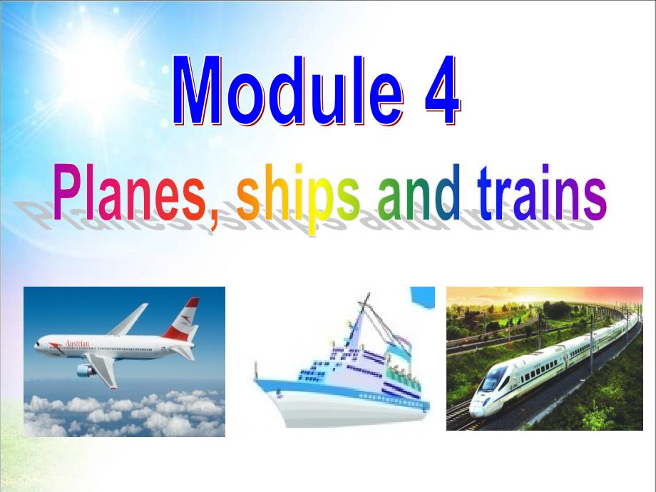 新外研八上m4planes_ships_and_trainsunit2课件[1]_第2页