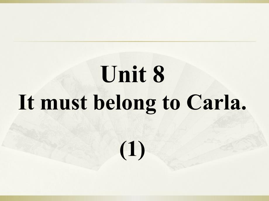 2016九年级英语全册口译教学 unit 8 it must belong to carla.section a_第1页