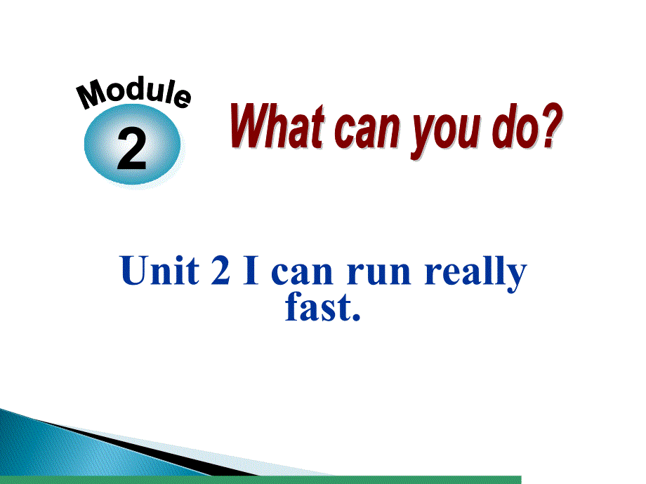 《新教案》七年级下册英语课件Module2Unit2 I can run really fast_第1页