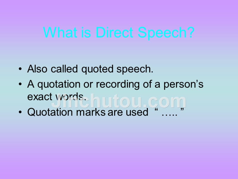 英语基础_basic_english_lecture_10_direct_indirect_speech_-gwyn_第2页