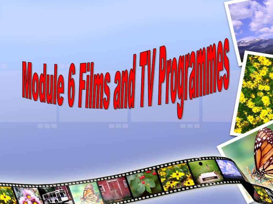 外研版高中英语必修2：Module 6 Films and TV Programmes Reading and Vocabulary课件_第1页