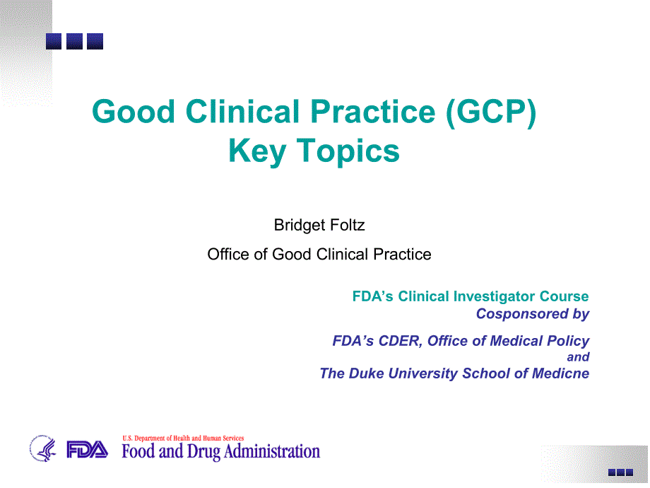 FDA-GCP Key Topics(Training )_第1页
