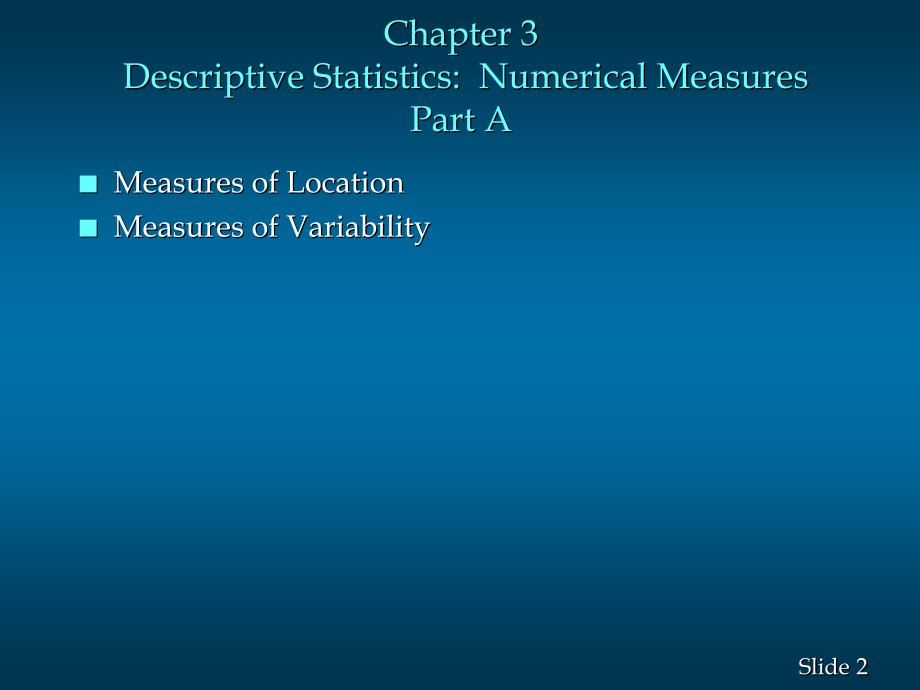 Chapter 3  Descriptive Statistics  Numerical Measures Part A商务统计 教学课件_第2页