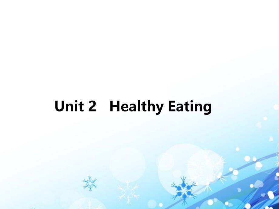 Unit2HealthyEating_第1页