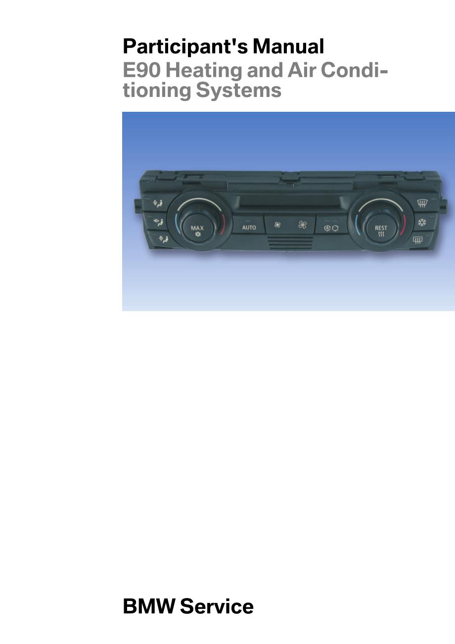 宝马E90 暖风和空调装置学员培训手册（英文）_第1页