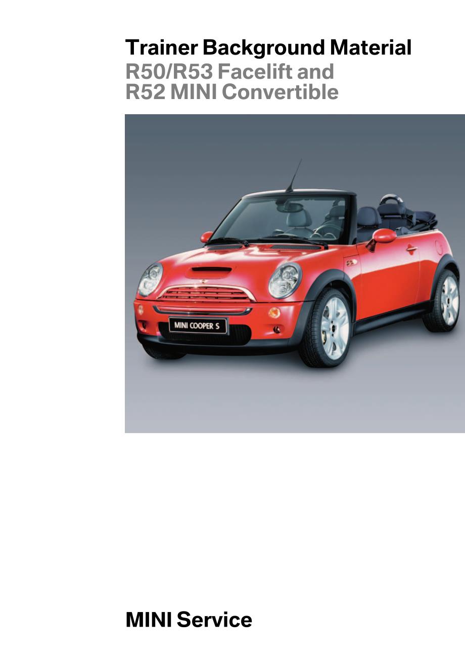 宝马R50R53 Facelift and R52 MINI Convertible背景材料培训_第1页