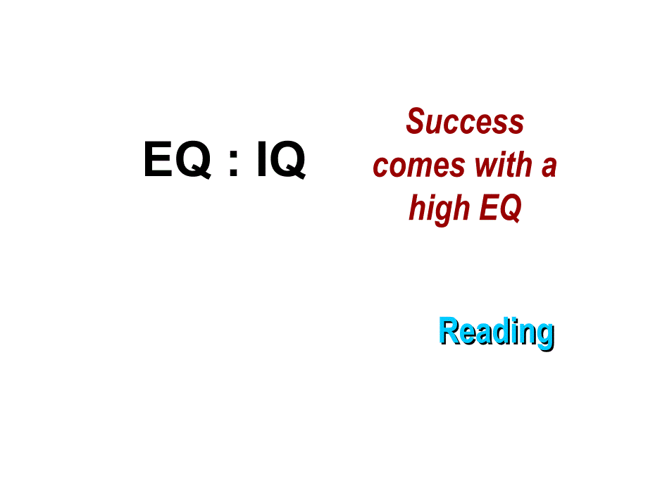 高中英语 Unit 13 Lesson 1 EQ：IQ-Reading课件 北师大版必修5_第1页