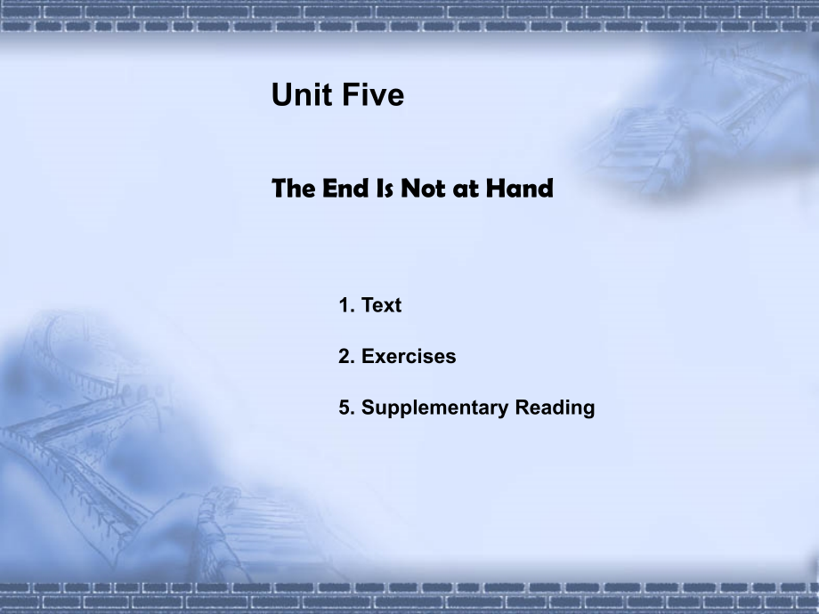 研究生精读教程（第三版）PPT  Unit 5 The End Is Not at Hand_第2页