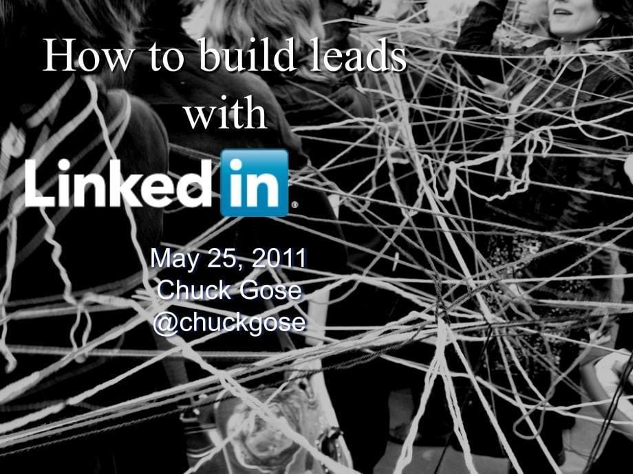 如何建立领导力How to Build Leads Using LinkedIn【国外优秀商务ppt作品】_第5页