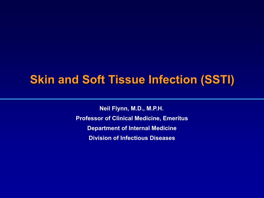 皮肤软组织感染（英文PPT）Skin and Soft Tissue Infection (SSTI)_第1页