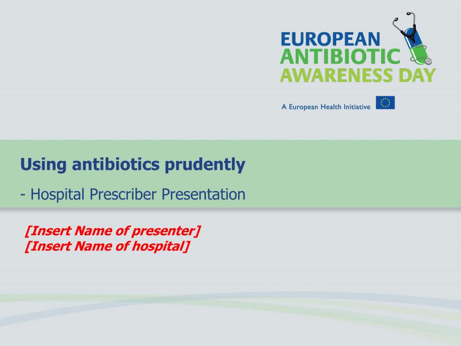 慎重使用抗生素（英文PPT）European Antibiotics Awarness Day_第1页