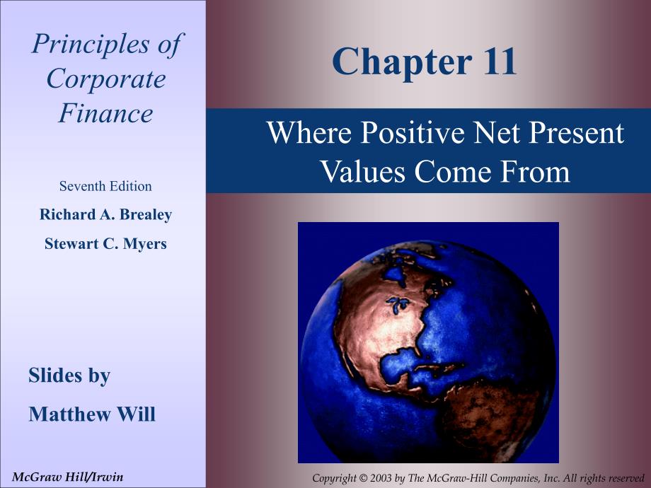 Chapter_11Where Positive Net Present Values Come From(公司金融,英文版)_第1页