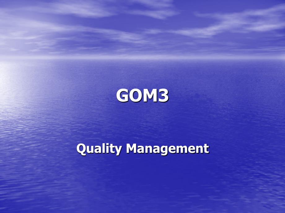 全球运营管理课件new gom3-quality management (update)_第1页