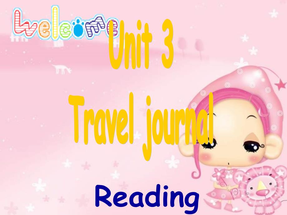人教 模块1 unit3 Travel journal reading1 课件必修1(共24张)_第1页