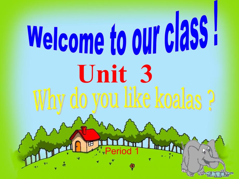 英语：Unit 3 Why do you like koalas课件(人教新目标七年级下)_第1页