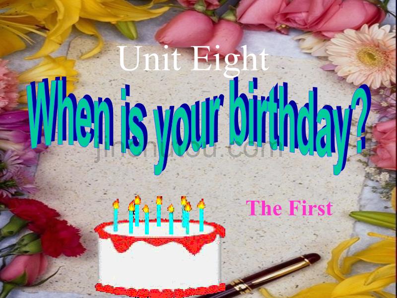 Unit8Whenisyourbirthday_（全单元）课件.ppt_第1页