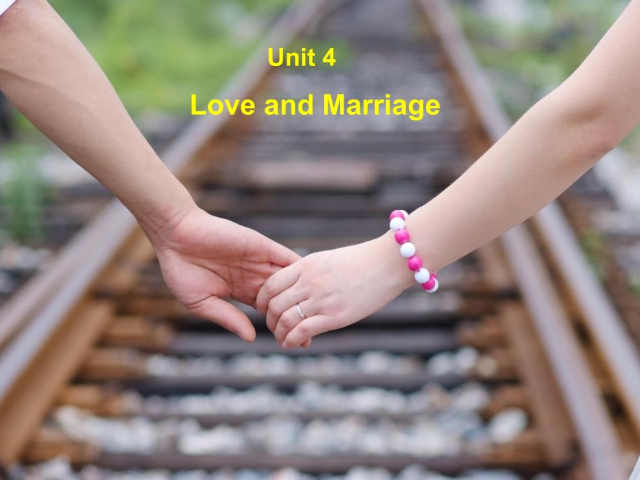 高等院校研究生英语系列教材课件 unit 4 Love and Marriage_第2页