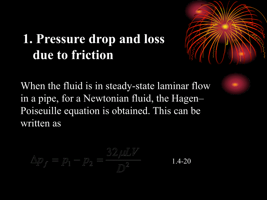 (流体力学与传热英文课件）Pressure drop and loss due to friction_第1页