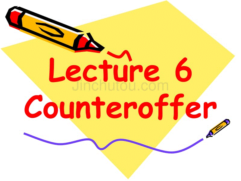 外贸英语函电2014.09 lecture 6-t couteroffer