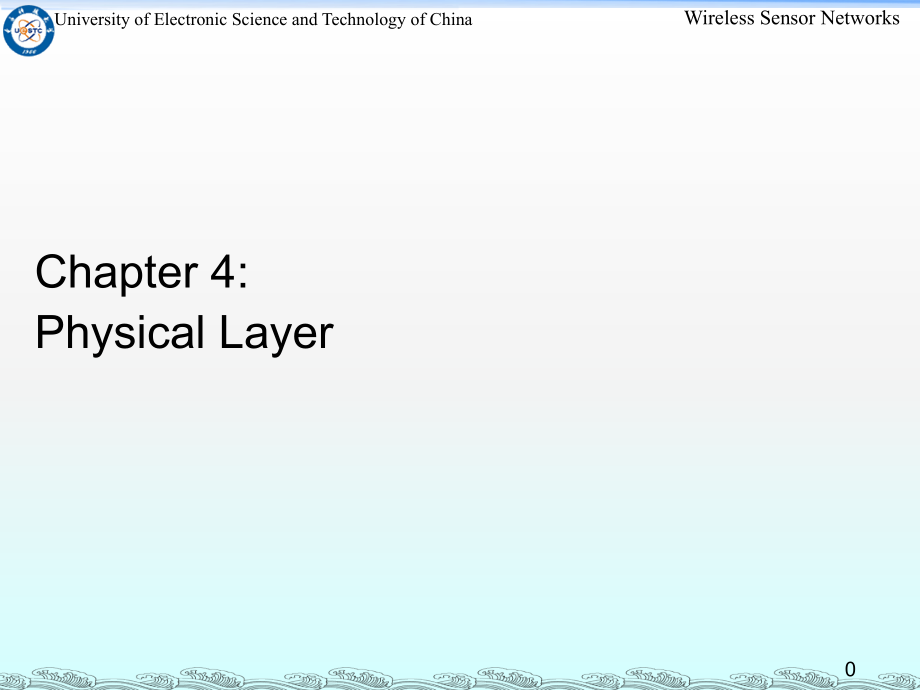 电子科大 无线传感器网络课件 wsn_chapter_4_物理层_第1页