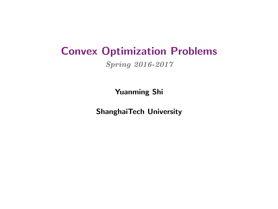 凸优化2017课件Lecture4_convex_problems_第1页
