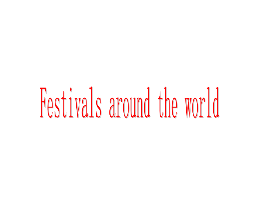 高一英语Festivals_around_the_world课件7_第1页