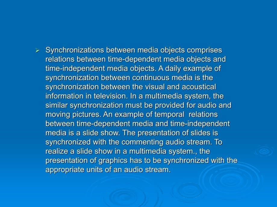 同步是个与时间相关的概念多媒体系统中的同步主要指各媒体对象_第5页