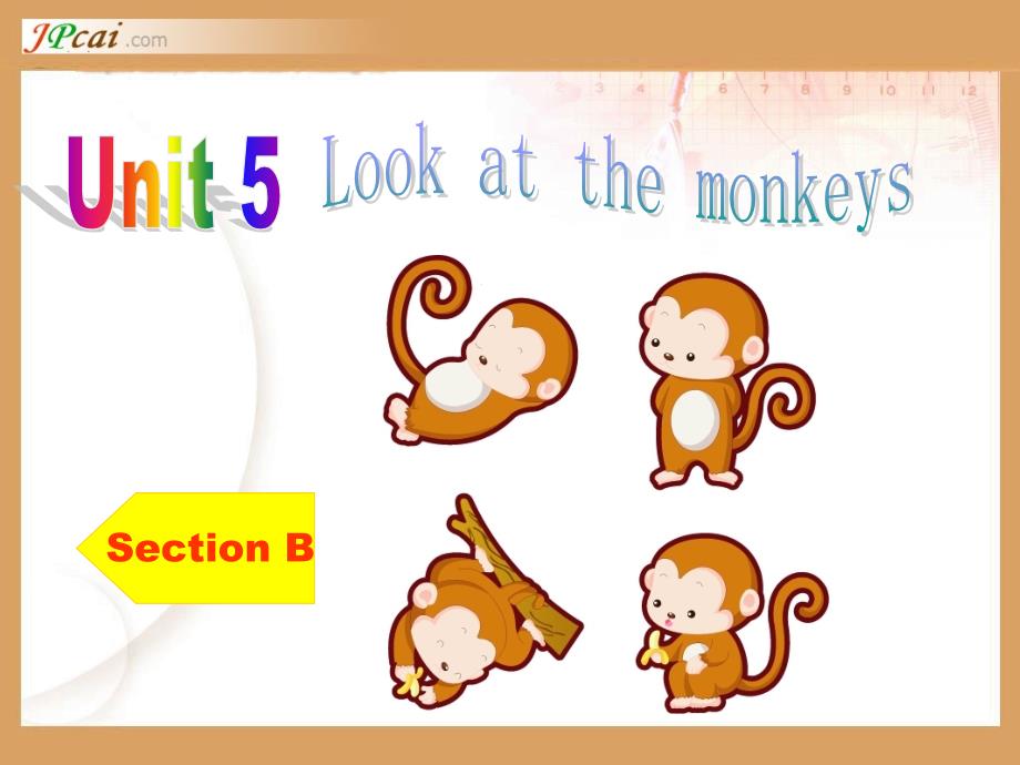 人教版小学英语五年级下册课件Unit5 Look at the monkeys Section B_第1页