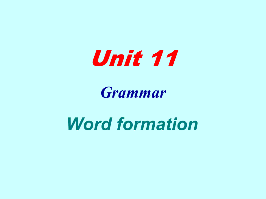 《高二unit 11 grammar word formation》_第1页