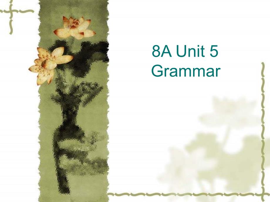 牛津8a unit5 grammar _第1页