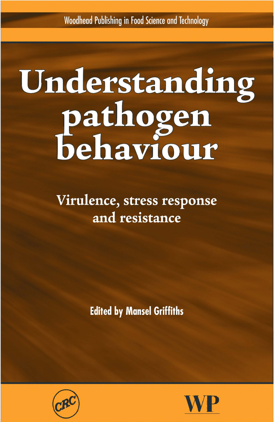 了解致病菌understanding pathogen behaviour：virulence, stress response, and resist_第1页