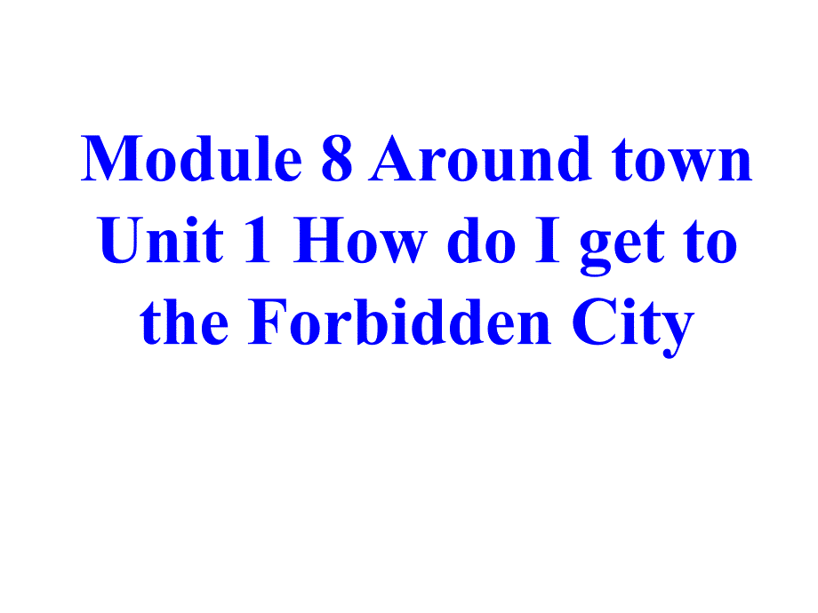 初二英语上学期module-10-unit-1外研英语_第1页