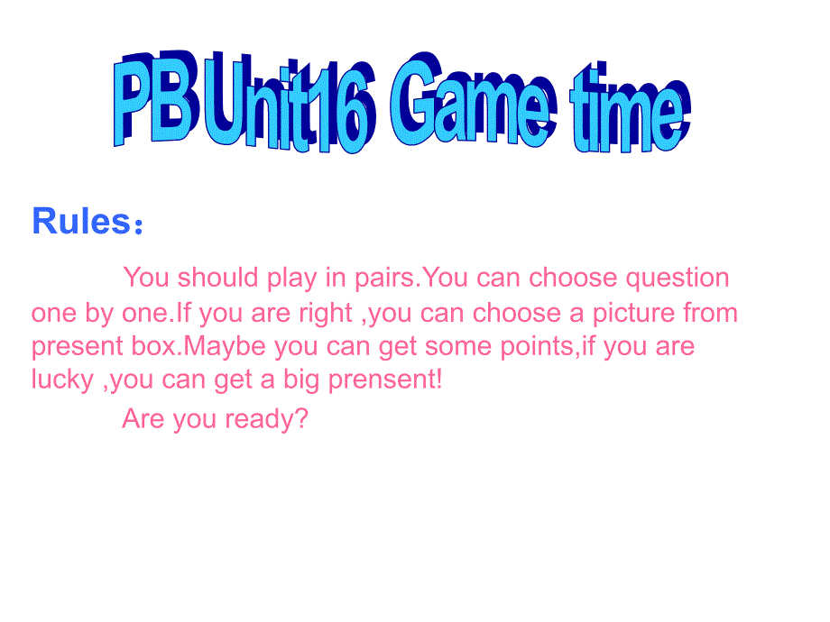 剑桥少儿英语预备级 Unit16  Game  time_第1页